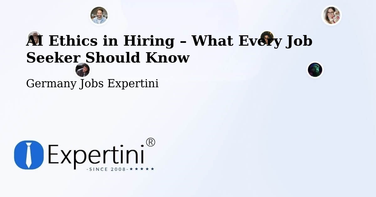 AI Ethics in Recruitment & Hiring – Bad Lauchstädt - Bad Lauchstädt, Germany Jobs Expertini