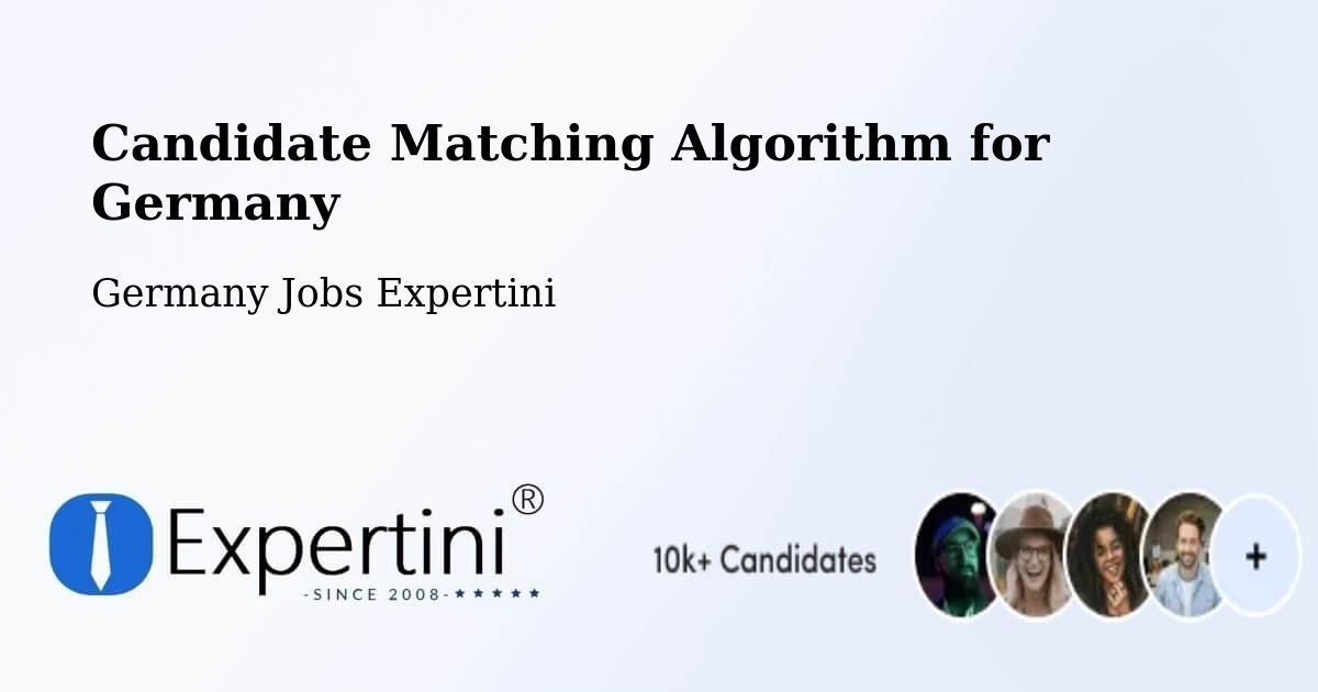 Candidate Matching Algorithm Overview – Bad Lauchstädt - Germany Jobs Expertini