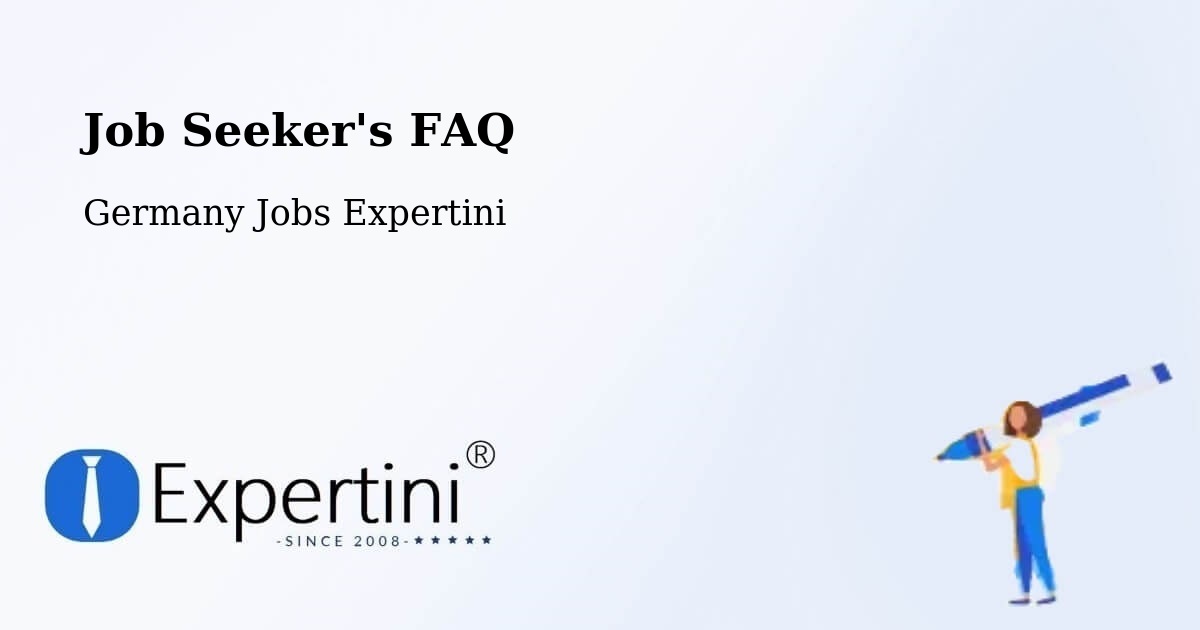 Job Seeker FAQ – Bad Lauchstädt - Germany Jobs Expertini