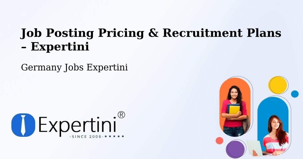 Job Posting Pricing & Recruitment Plans – Bad Lauchstädt - Bad Lauchstädt, Germany Jobs Expertini